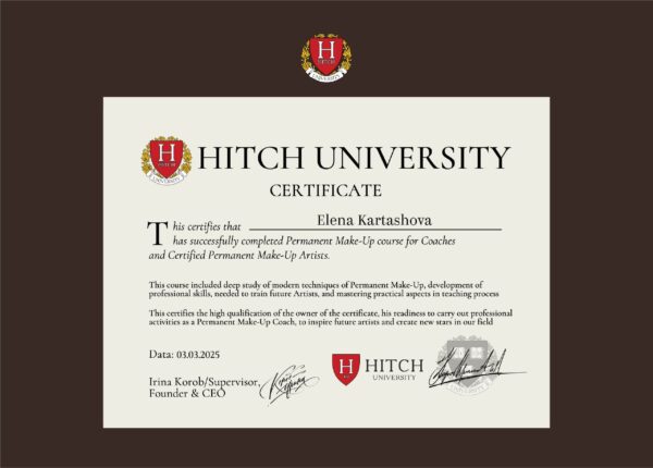 Zertifikat für Elena Kartashova als Permanent Make-up Coach, verliehen von der Hitch University im März 2025
